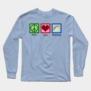 Peace Love Hedgehogs Long Sleeve T-Shirt